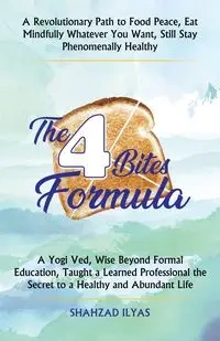 The 4-Bites Formula - Ilyas Shahzad