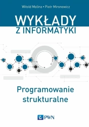 Programowanie strukturalne - Witold Malina, Piotr Mironowicz