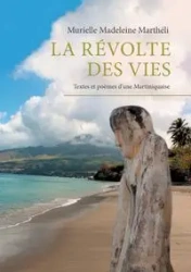 La révolte des vies - Madeleine Marthéli Murielle
