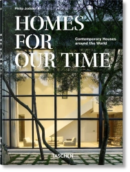 Homes For Our Time. Contemporary Houses around the World. 45th Ed. - Philip Jodidio