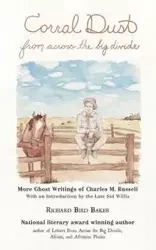 Corral Dust from Across the Big Divide - Richard Baker Bird