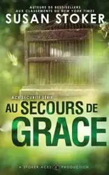 Au Secours de Grace - Susan Stoker