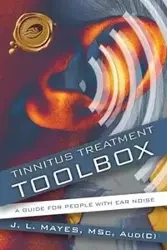 Tinnitus Treatment Toolbox - J. L. Mayes L. Mayes