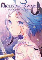 Królestwo Kwarcu. Tom 1 - Bomhat