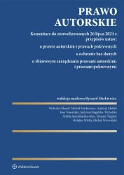 Prawo autorskie. Komentarz do znowelizowanych - Ryszard Markiewicz Red. Naukowy