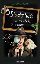 eBook Śledztwa na czwórkę z plusem - Elżbieta Barczyk epub mobi