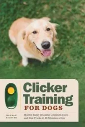 Clicker Training for Dogs - Hannah Richter