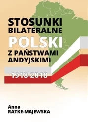 Stosunki bilateralne Polski z państwami.. - Anna Ratke-Majewska