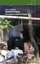 Zbrodnia w raju. W poszukiwaniu utopii na... - John Treherne