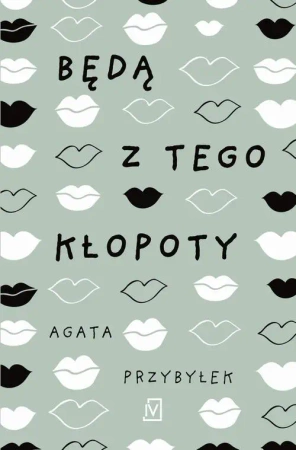 eBook Będą z tego kłopoty - Agata Przybyłek mobi epub