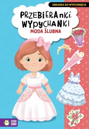 Przebieranki wypychanki. Moda ślubna - praca zbiorowa