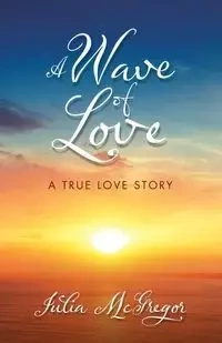 A Wave of Love - Julia McGregor