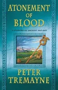 ATONEMENT OF BLOOD - PETER TREMAYNE