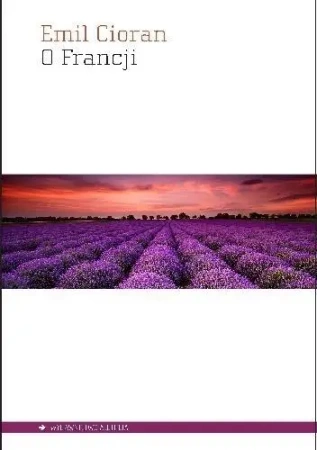 O Francji - Emil Cioran