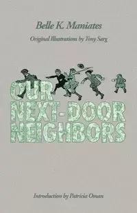 Our Next-Door Neighbors - Belle K. Maniates