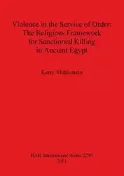 Violence in the Service of Order - Kerry Muhlestein