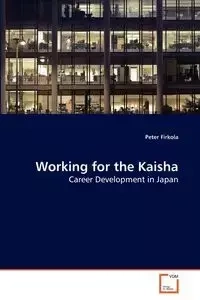 Working for the Kaisha - Peter Firkola