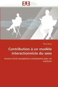 Contribution à un modèle interactionniste du sens - BEUST-P