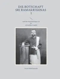 Die Botschaft Sri Ramakrishnas 1 - Nikhilananda Swami