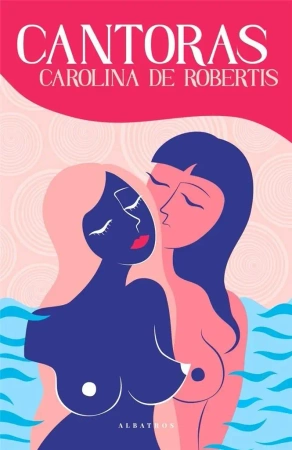 Cantoras - Carolina De Robertis
