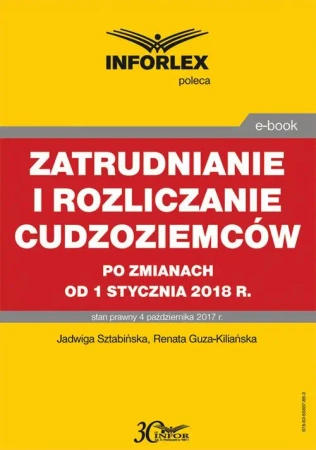 eBook Zatrudnianie i rozliczanie cudzoziemców po zmianach od 1 stycznia 2018 r. - Jadwiga Sztabińska