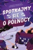 Spotkajmy się o północy - K.L. Walther, Marta Zielińska