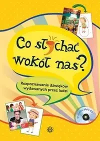 Co słychać wokół nas? - praca zbiorowa
