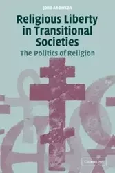 Religious Liberty in Transitional Societies - Anderson John