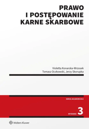 Prawo i postępowanie karne skarbowe + Testy online - Violetta Konarska-Wrzosek, Tomasz Oczkowski, Jerz