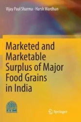 Marketed and Marketable Surplus of Major Food Grains in India - Paul Sharma Vijay