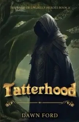 Tatterhood - Dawn Ford