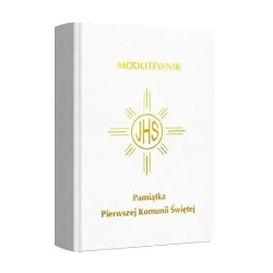 Modlitewnik. Pamiątka Pierwszej Komunii Świętej - praca zbiorowa
