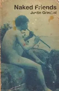 Naked Friends - Justin Grimbol
