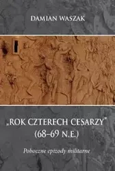 Rok czterech cesarzy (68-69 n.e.) - Damian Waszak