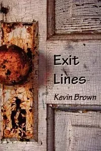 Exit Lines - Kevin Brown
