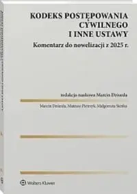 Kodeks postępowania cywilnego i inne ustawy - Marcin Dziurda Red. Naukowa