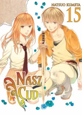 Nasz cud. Tom 15 - Natsuo Kumeta