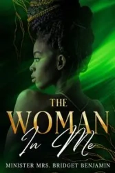 THE WOMAN IN ME - Benjamin Bridget Minister Mrs.