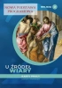 Katechizm LO 2 U źródeł wiary ćw. ŚBM - ks. Tadeusz Panuś, ks. Andrzej Kielian, Ewelina M