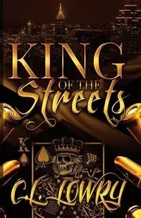 King of the Streets - Lowry C.L.