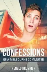 Confessions of a Melbourne Commuter - Drummer Renelo