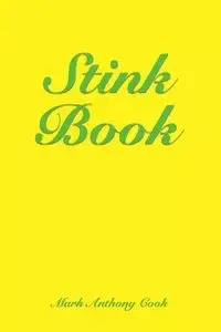 Stink Book - Mark Anthony Cook