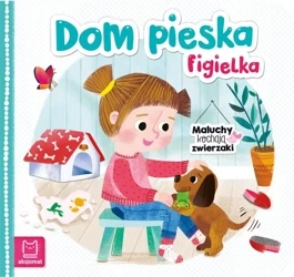Dom pieska Figielka. Maluchy kochają zwierzaki - Bogusław Michalec