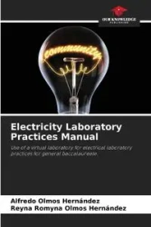 Electricity Laboratory Practices Manual - Alfredo Olmos Hernández