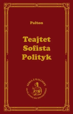 Teajtet. Sofista. Polityk - Platon