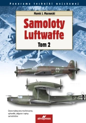 Samoloty Luftwaffe tom 2 - Marek J. Murawski