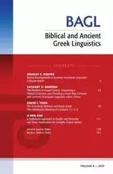 Biblical and Ancient Greek Linguistics, Volume 8 - Porter Stanley E.