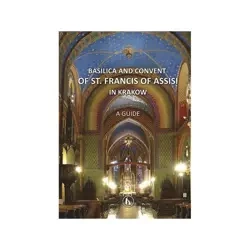 Bazylika i klasztor franciszkanów w Krakowie ANG - praca zbiorowa