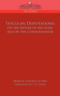 Tusculan Disputations - Marcus Cicero Tullius