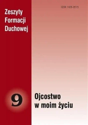 Zeszyty Formacji Duchowej nr 9 Ojcostwo w moim... - praca zbiorowa